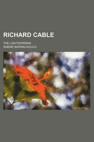 Cover of Richard Cable; The Lightshipman