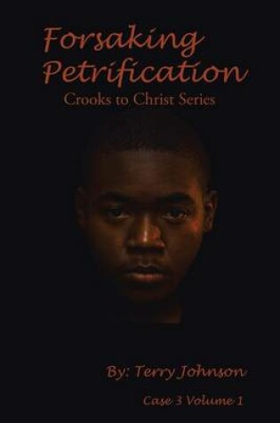 Cover of Forsaking Petrification