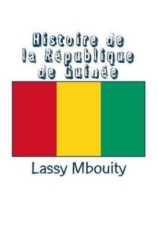 Cover of Histoire de la R publique de Guin e