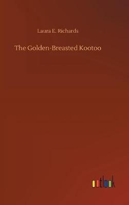 Book cover for The Golden-Breasted Kootoo