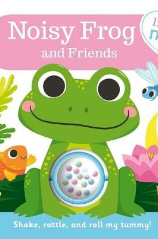 Cover of Noisy Frog and Friends