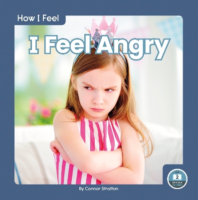 Book cover for How I Feel: I Feel Angry