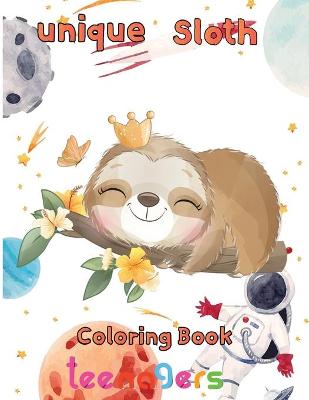Book cover for unique Sloth Coloring book teenagers