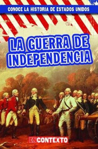 Cover of La Guerra de Independencia (the American Revolution)