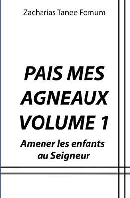 Book cover for Pais Mes Agneaux (Volume 1)