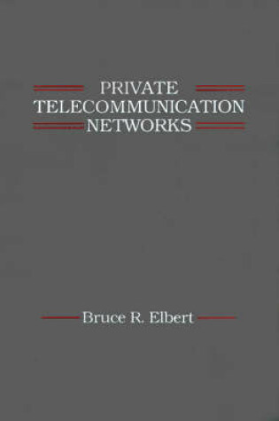 Cover of Private Telecommunication Networks