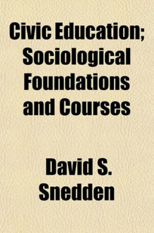 Cover of Civic Education; Sociological Foundations and Courses