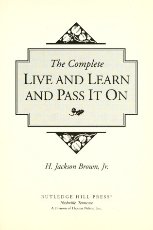 Cover of The Complete Live and Learn and Pass It on