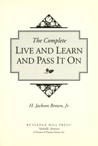 Book cover for The Complete Live and Learn and Pass It on