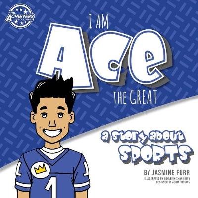 Book cover for I Am Ace the Great