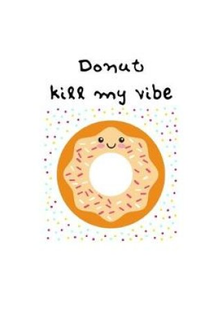 Cover of Donut kill my vibe