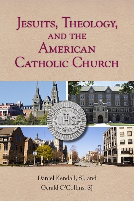 Book cover for Jesuits, Theology, and the American Catholic Church