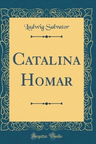 Cover of Catalina Homar (Classic Reprint)