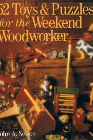 Cover of 52 Toys and Puzzles for the Weekend Woodworker