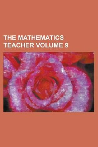 Cover of The Mathematics Teacher Volume 9