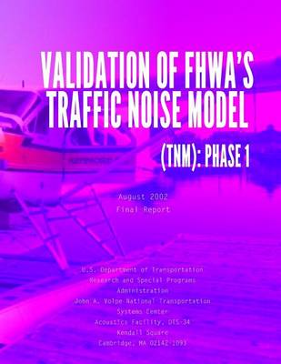 Book cover for Validation of FHWA's Traffic Noise Model (TNM)