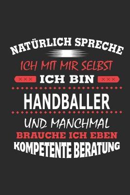 Book cover for Naturlich spreche ich mit mir selbst Ich bin Handballer und manchmal brauche ich eben kompetente Beratung