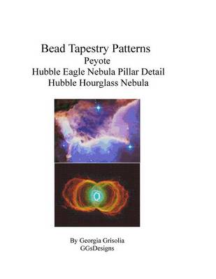 Book cover for Bead Tapestry Patterns Peyote Hubble Eagle Nebula Pillar Detail Hubble Hourglass nebula