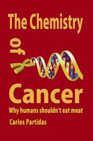 Cover of The Chemistry of Cancer
