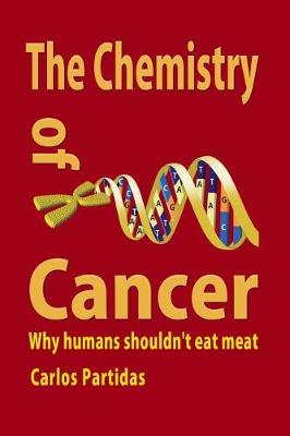 Cover of The Chemistry of Cancer
