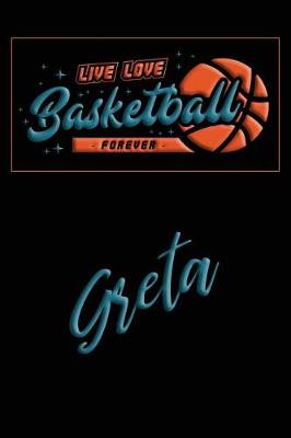 Book cover for Live Love Basketball Forever Greta