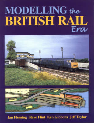 Book cover for Modelling the British Rail Era