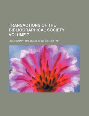 Book cover for Transactions of the Bibliographical Society Volume 7