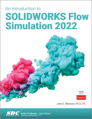 Book cover for An Introduction to SOLIDWORKS Flow Simulation 2022