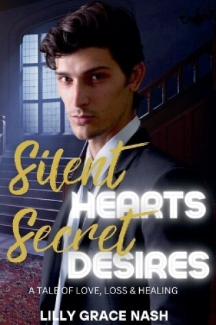 Cover of Silent Hearts, Secret Desires