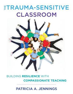 Book cover for The Trauma-Sensitive Classroom