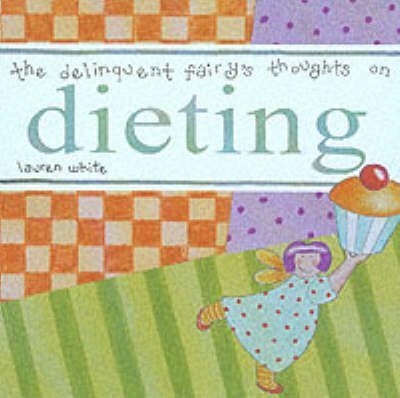 Book cover for The Delinquent Fairy's Thoughts on Dieting