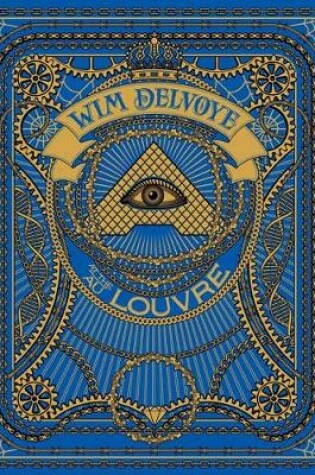 Cover of Wim Delvoye at the/au Louvre