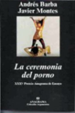 Cover of La ceremonia del Porno