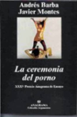Book cover for La ceremonia del Porno
