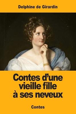 Book cover for Contes d'une vieille fille à ses neveux