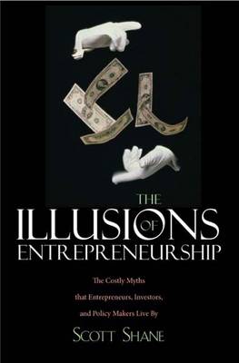 Book cover for The Illusions of Entrepreneurship