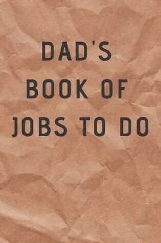 Cover of Dad's book of things to do Notebook