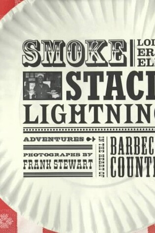 Cover of Smokestack Lightning: Adventures in the Heart of Barbecue Country