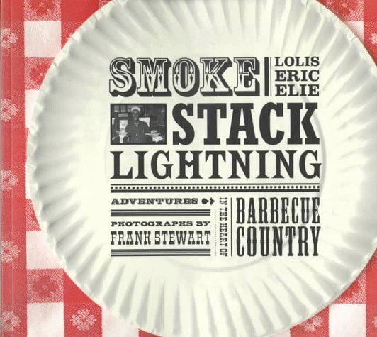 Book cover for Smokestack Lightning: Adventures in the Heart of Barbecue Country