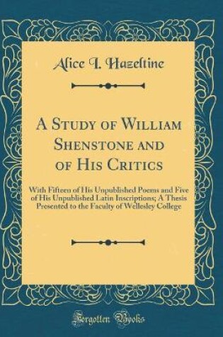 Cover of A Study of William Shenstone and of His Critics