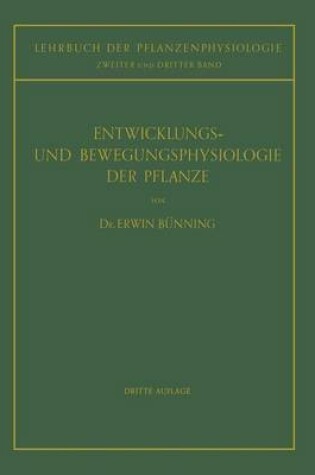 Cover of Entwicklungs- Und Bewegungsphysiologie Der Pflanze