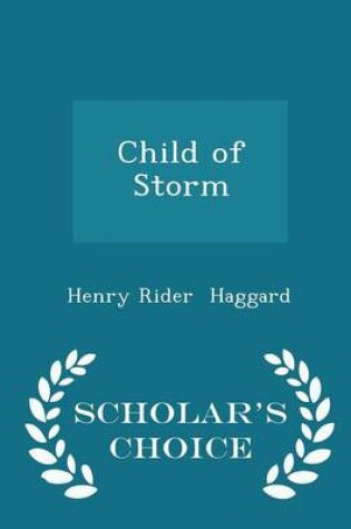 Cover of Child of Storm - Scholar's Choice Edition