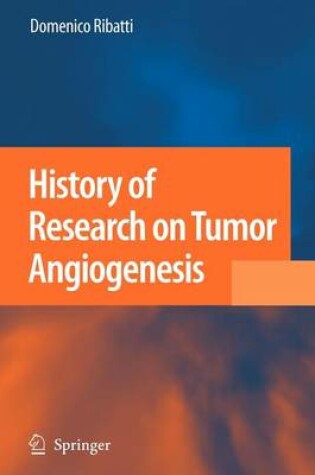 Cover of History of Research on Tumor Angiogenesis