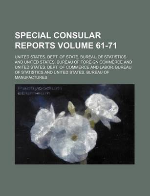 Book cover for Special Consular Reports Volume 61-71