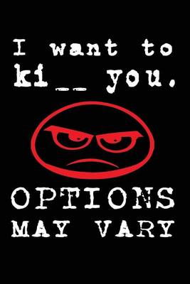 Book cover for I Want to Ki_ _ You. Options May Vary