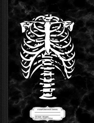 Book cover for Skeleton Ribs Bones Composition Notebook