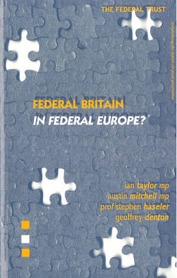 Book cover for Federal Britain in Federal Europe?