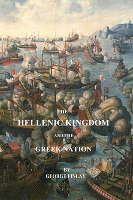 Book cover for The Hellenic Kingdom and the Greek Nation