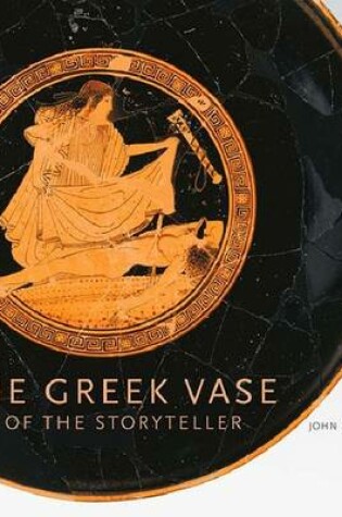 Cover of The Greek Vase – Art of the Storyteller