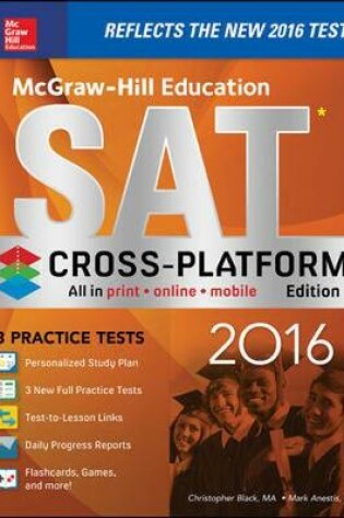 Cover of McGraw-Hill Education SAT 2016, Cross-Platform Edition